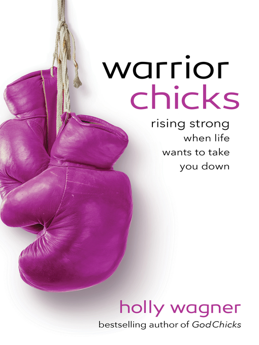 Title details for Warrior Chicks by Holly Wagner - Available